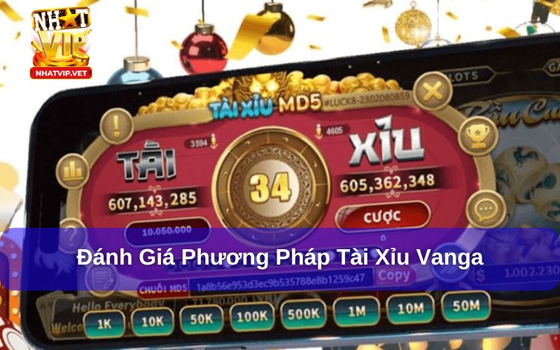 Đánh giá phương pháp chơi Tài Xỉu Vanga